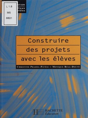 cover image of Construire des projets avec les élèves